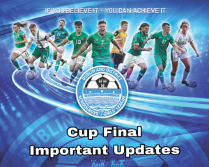 Cup Final Update - Key Information